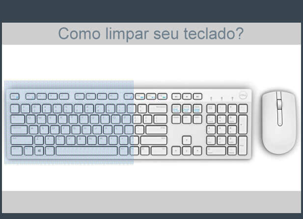 Como Limpar o Teclado