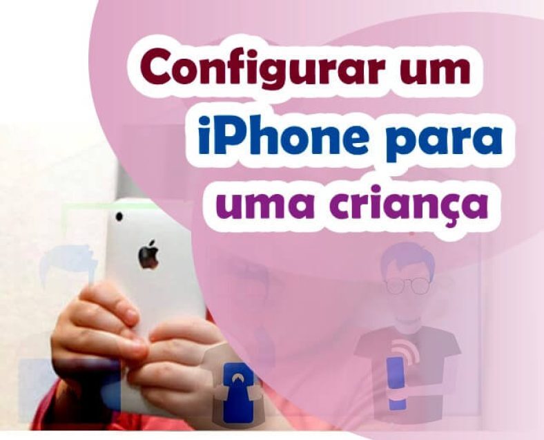 configurar um iPhone para uma criança