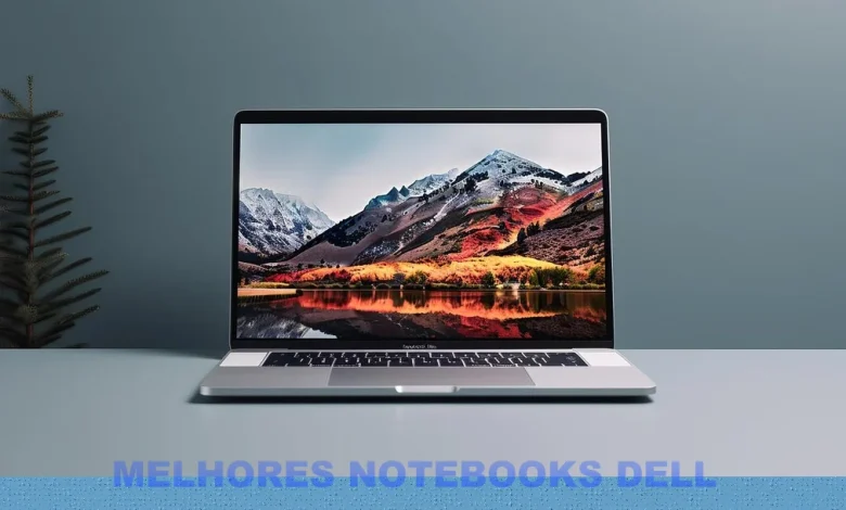 Melhor Notebook Dell para comprar