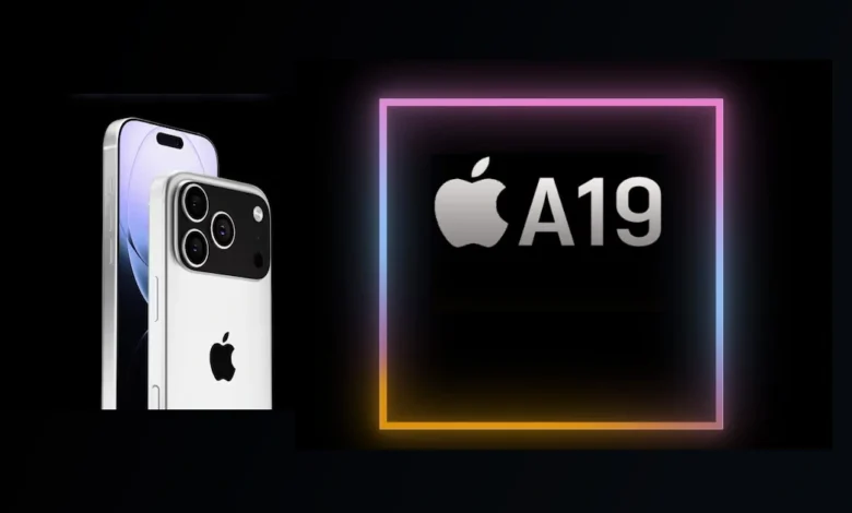 iPhone 17 e o Chip A19: O Que Esperar