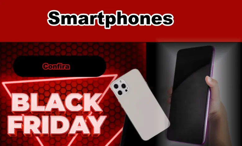 Melhores Smartphones Para Comprar na Black Friday 2025